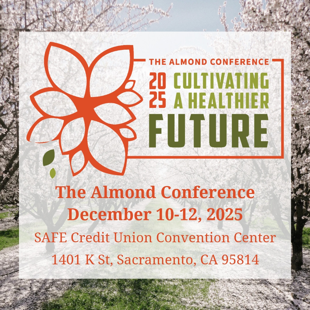 THE ALMOND CONFERENCE: 2025 CULTIVATING A HEALTHIER FUTURE
